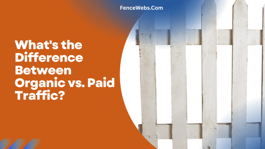 What’s the Difference Between Organic vs. Paid Traffic