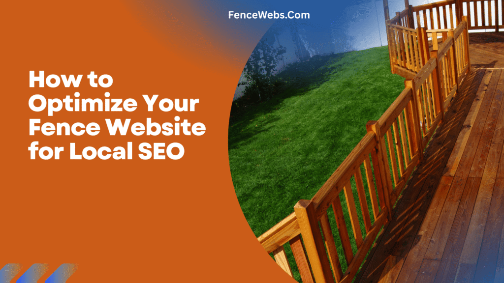 How to Optimize Your Fence Website for Local SEO